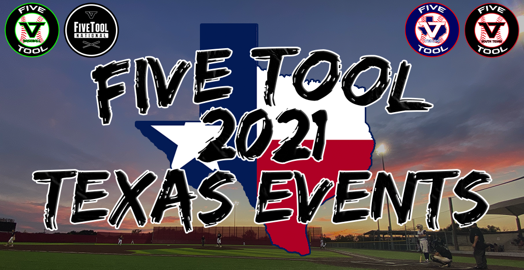 Five Tool Texas Tentative 2021 Summer Schedule of Events
