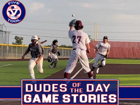 Dudes of the Day/Game Stories, Five Tool Texas Dallas Finale 2023 Recruiting Preview, August 7, 2022