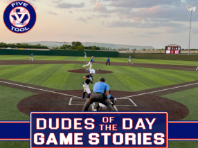 Dudes of the Day/Game Stories, Five Tool Texas Dallas Finale 2023 Recruiting Preview, August 6, 2022