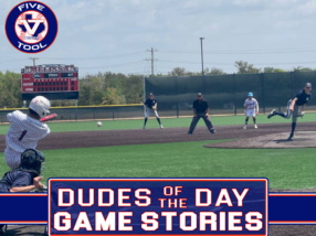 Dudes of the Day/Game Stories, Five Tool Texas Dallas Finale 2023 Recruiting Preview, August 5, 2022